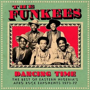 Dancing time : the best of Eastern Nigeria's afro rock exponents 1973-77